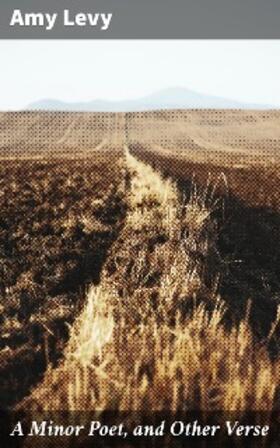 Levy |  A Minor Poet, and Other Verse | eBook | Sack Fachmedien