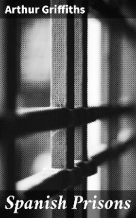 Griffiths |  Spanish Prisons | eBook | Sack Fachmedien