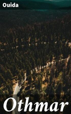Ouida |  Othmar | eBook | Sack Fachmedien