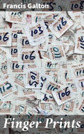 Galton |  Finger Prints | eBook | Sack Fachmedien