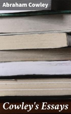 Cowley |  Cowley's Essays | eBook | Sack Fachmedien