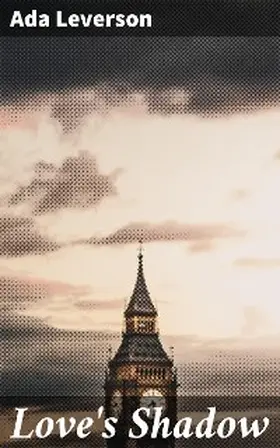 Leverson |  Love's Shadow | eBook | Sack Fachmedien