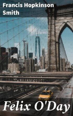 Smith |  Felix O'Day | eBook | Sack Fachmedien