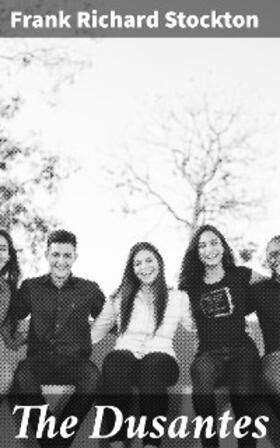 Stockton |  The Dusantes | eBook | Sack Fachmedien