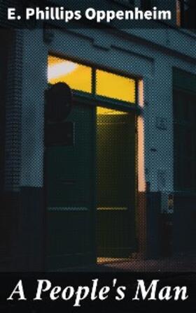 Oppenheim |  A People's Man | eBook | Sack Fachmedien