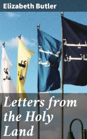 Butler |  Letters from the Holy Land | eBook | Sack Fachmedien