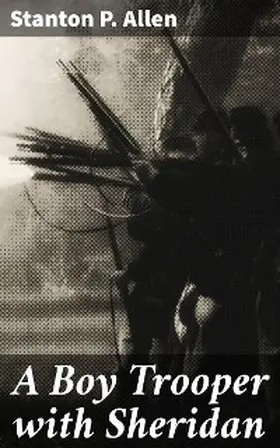 Allen |  A Boy Trooper with Sheridan | eBook | Sack Fachmedien