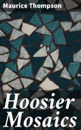 Thompson |  Hoosier Mosaics | eBook | Sack Fachmedien