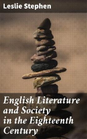 Stephen |  English Literature and Society in the Eighteenth Century | eBook | Sack Fachmedien
