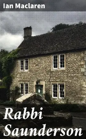 Maclaren |  Rabbi Saunderson | eBook | Sack Fachmedien