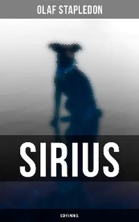 Stapledon |  Sirius (Sci-Fi Novel) | eBook | Sack Fachmedien