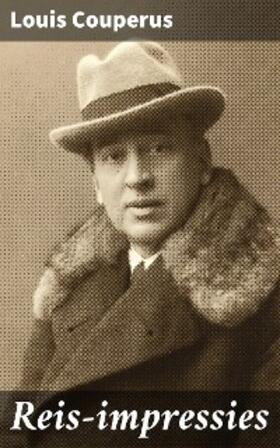 Couperus |  Reis-impressies | eBook | Sack Fachmedien