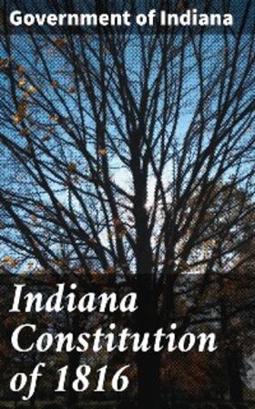 Indiana |  Indiana Constitution of 1816 | eBook | Sack Fachmedien