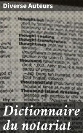 Auteurs |  Dictionnaire du notariat | eBook | Sack Fachmedien