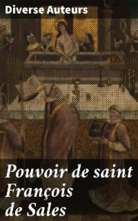 Auteurs |  Pouvoir de saint François de Sales | eBook | Sack Fachmedien