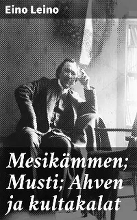Leino |  Mesikämmen; Musti; Ahven ja kultakalat | eBook | Sack Fachmedien