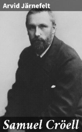 Järnefelt |  Samuel Cröell | eBook | Sack Fachmedien