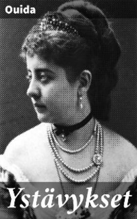 Ouida |  Ystävykset | eBook | Sack Fachmedien
