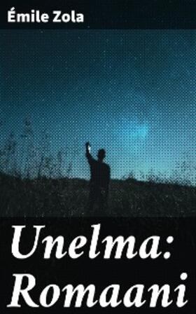Zola |  Unelma: Romaani | eBook | Sack Fachmedien