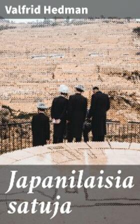 Hedman |  Japanilaisia satuja | eBook | Sack Fachmedien
