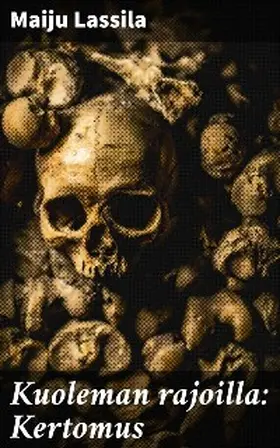 Lassila |  Kuoleman rajoilla: Kertomus | eBook | Sack Fachmedien