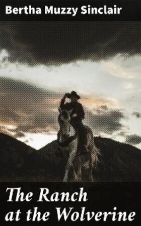 Sinclair |  The Ranch at the Wolverine | eBook | Sack Fachmedien