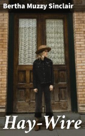 Sinclair |  Hay-Wire | eBook | Sack Fachmedien