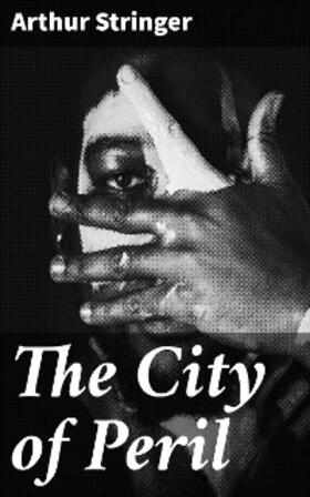 Stringer |  The City of Peril | eBook | Sack Fachmedien