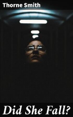 Smith |  Did She Fall? | eBook | Sack Fachmedien