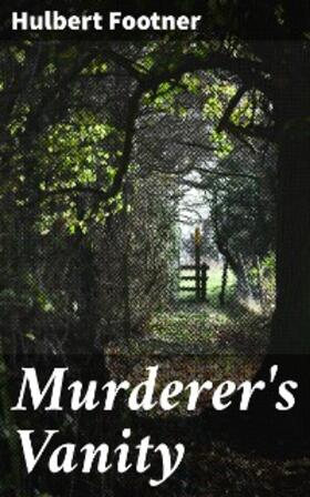 Footner |  Murderer's Vanity | eBook | Sack Fachmedien