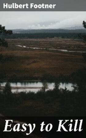 Footner |  Easy to Kill | eBook | Sack Fachmedien