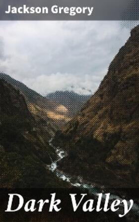 Gregory |  Dark Valley | eBook | Sack Fachmedien