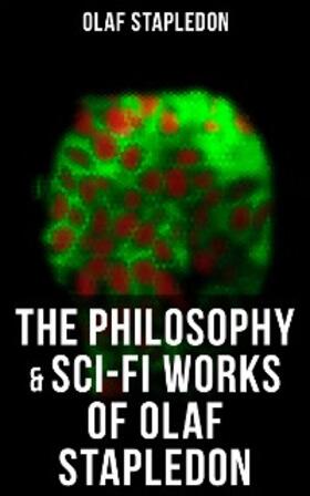 Stapledon |  The Philosophy & Sci-Fi Works of Olaf Stapledon | eBook | Sack Fachmedien