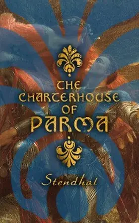 Stendhal |  The Charterhouse of Parma | eBook | Sack Fachmedien