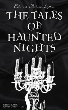 Bulwer-Lytton / Hawthorne |  The Tales of Haunted Nights (Gothic Horror: Bulwer-Lytton-Series) | eBook | Sack Fachmedien