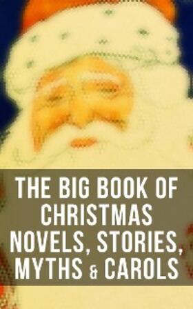 Twain / Kipling / Lee |  The Big Book of Christmas Novels, Stories, Myths & Carols | eBook | Sack Fachmedien