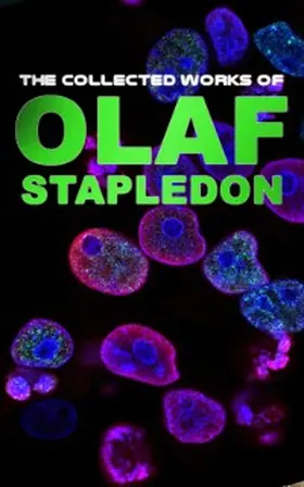 Stapledon |  The Collected Works of Olaf Stapledon | eBook | Sack Fachmedien