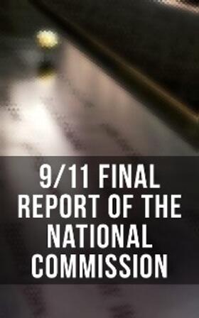 Eldridge / Ginsburg / Ii |  9/11 Final Report of the National Commission | eBook | Sack Fachmedien