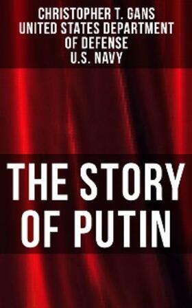Gans / Defense / Navy |  The Story of Putin | eBook | Sack Fachmedien