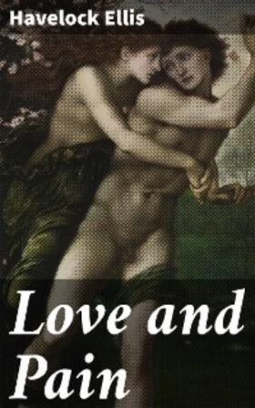 Ellis |  Love and Pain | eBook | Sack Fachmedien