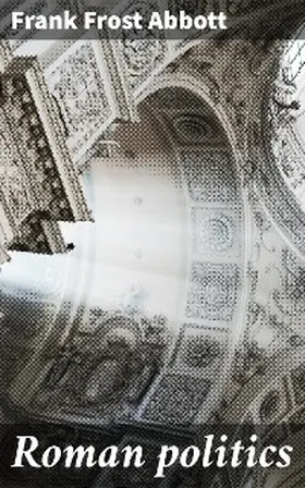 Abbott |  Roman politics | eBook | Sack Fachmedien