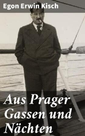 Kisch |  Aus Prager Gassen und Nächten | eBook | Sack Fachmedien