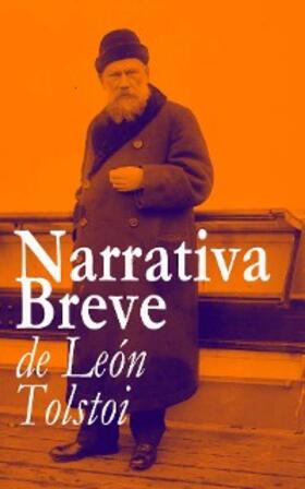 Tolstoi |  Narrativa Breve de León Tolstoi | eBook | Sack Fachmedien