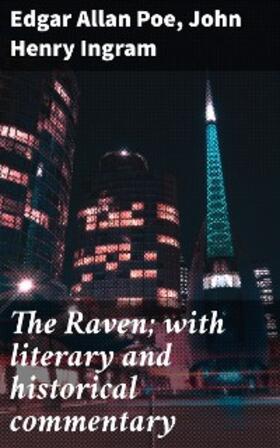 Poe / Ingram |  The Raven; with literary and historical commentary | eBook | Sack Fachmedien