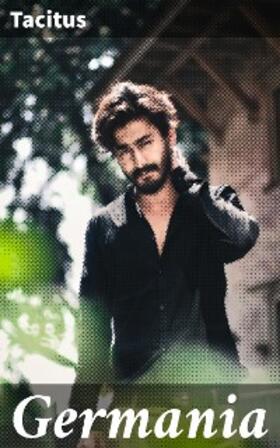 Tacitus |  Germania | eBook | Sack Fachmedien