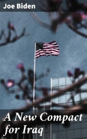 Biden |  A New Compact for Iraq | eBook | Sack Fachmedien