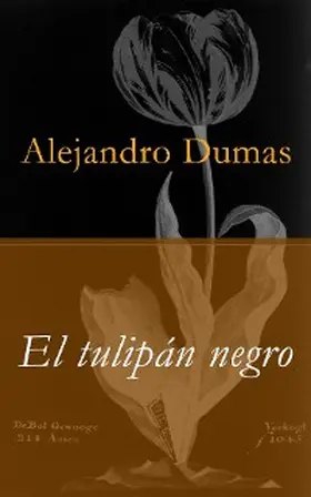 Dumas |  El tulipán negro | eBook | Sack Fachmedien