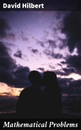 Hilbert |  Mathematical Problems | eBook | Sack Fachmedien