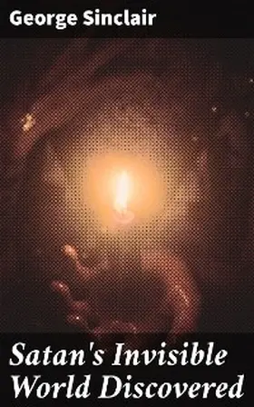 Sinclair |  Satan's Invisible World Discovered | eBook | Sack Fachmedien