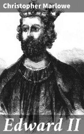 Marlowe |  Edward II | eBook | Sack Fachmedien